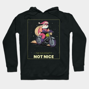 I'm Naughty Not Nice Hoodie